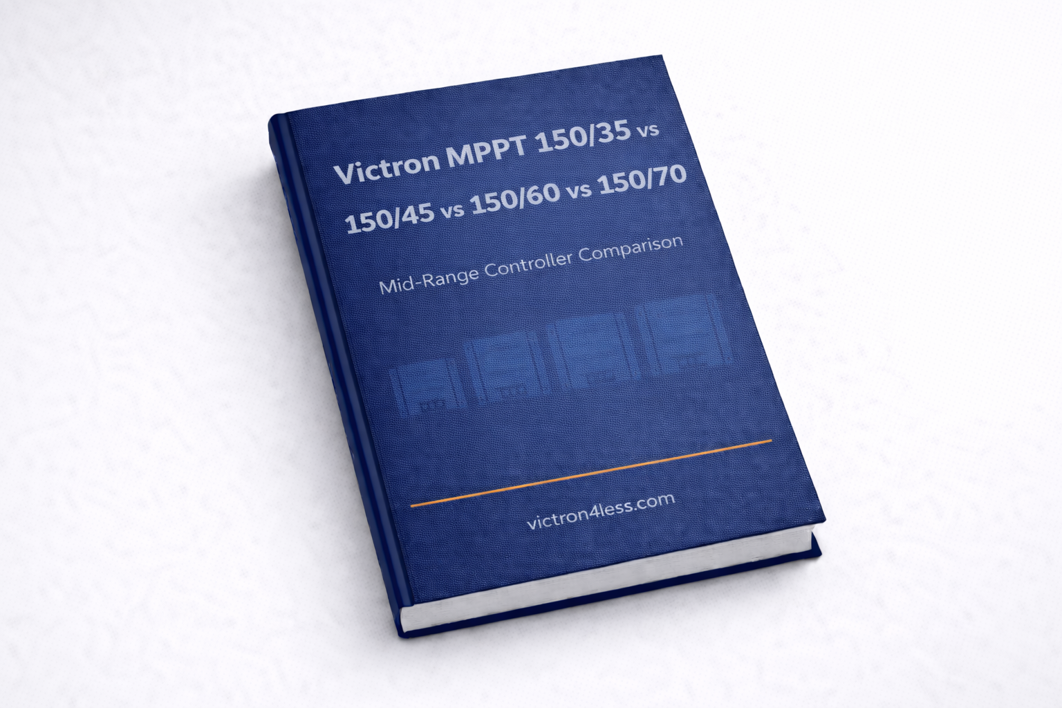 Victron MPPT 150/35 vs 150/45 vs 150/60 vs 150/70: Mid-Range Controller Comparison