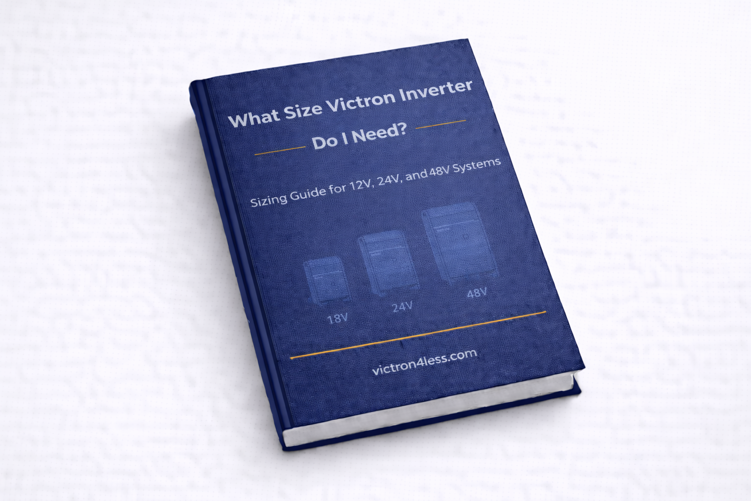 What Size Victron Inverter Do I Need? Sizing Guide for 12V, 24V, and 48V Systems